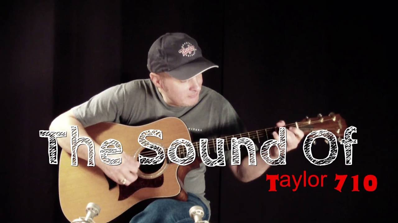 The Sound of Taylor 710 | Alberto Caltanella