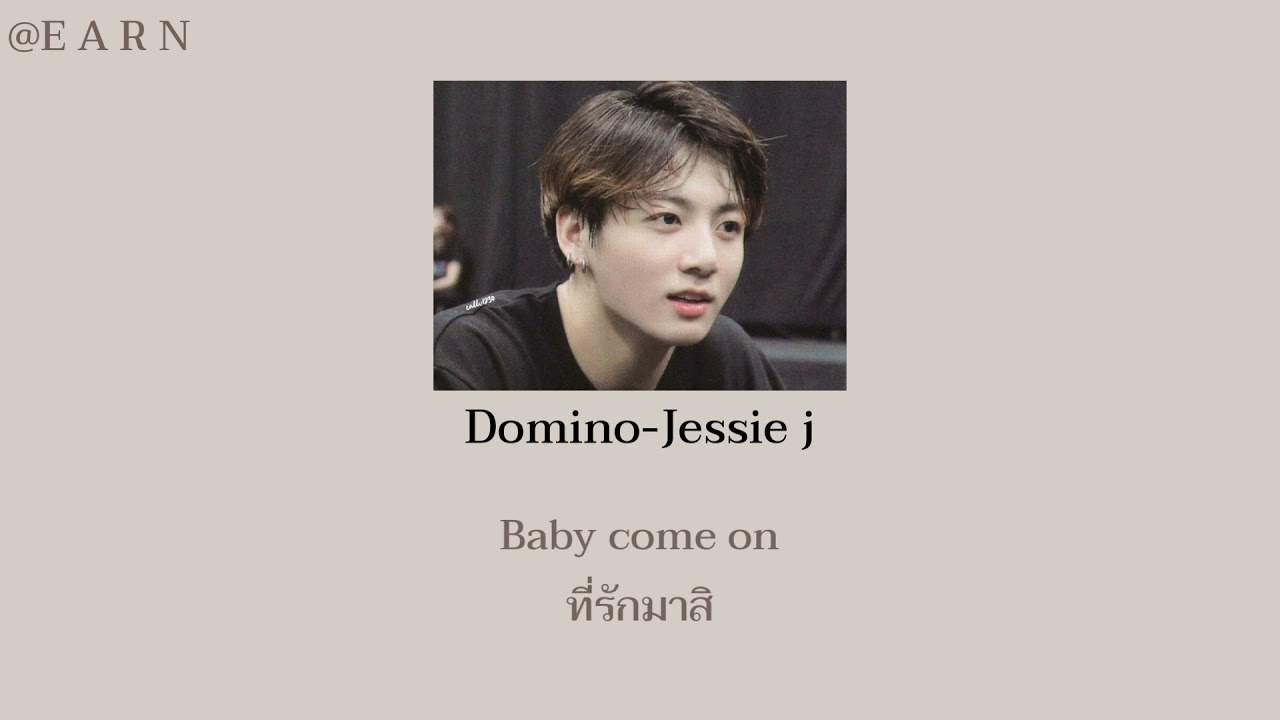 (Thaisub) แปลเพลง Domino-Jessie j