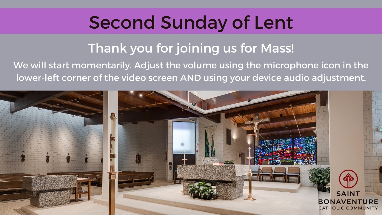 Second Sunday of Lent - March 1st, 2026 - Saint Bonaventure
