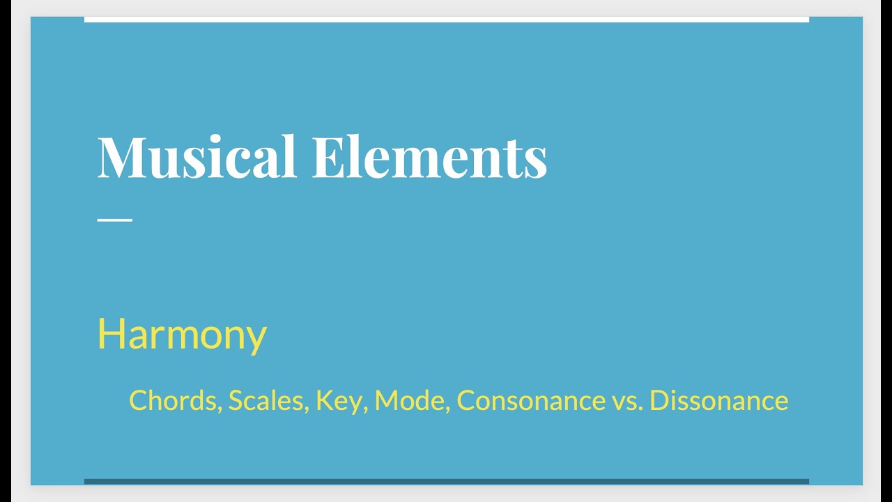 Musical Elements 5:  Harmony