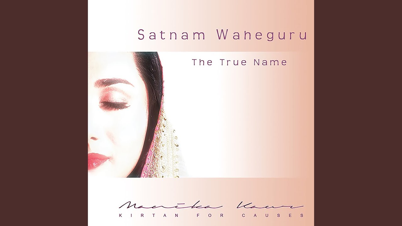 Satnam Waheguru