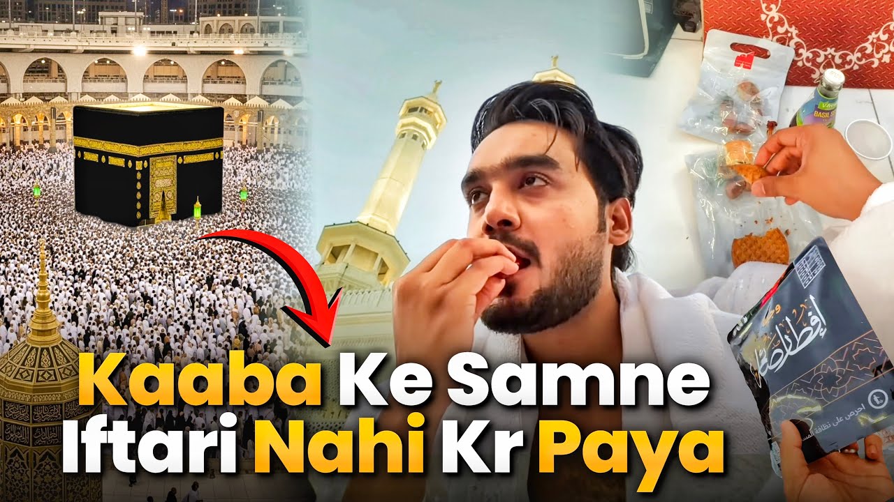 Kaaba Ke Samne Iftar Nahi Kr Paya 💔🥺 | Yazdan Umrah Vlog 3