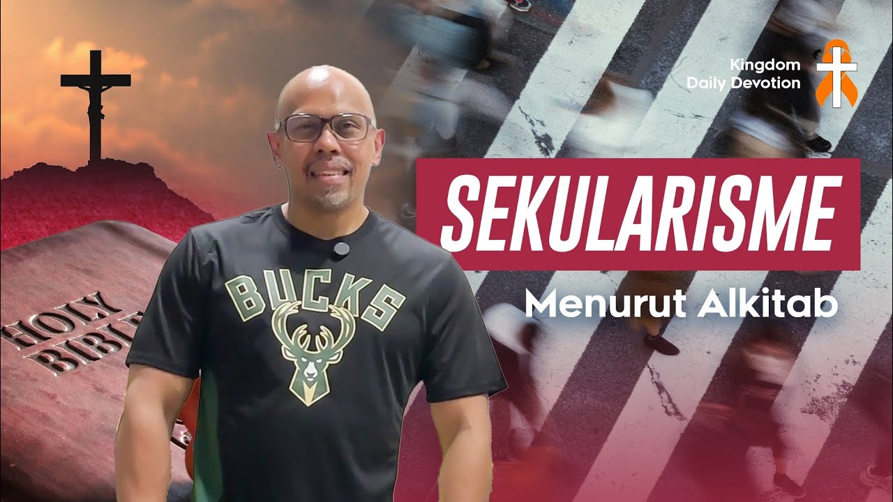 SEKULARISME MENURUT ALKITAB - #pleaseshare 