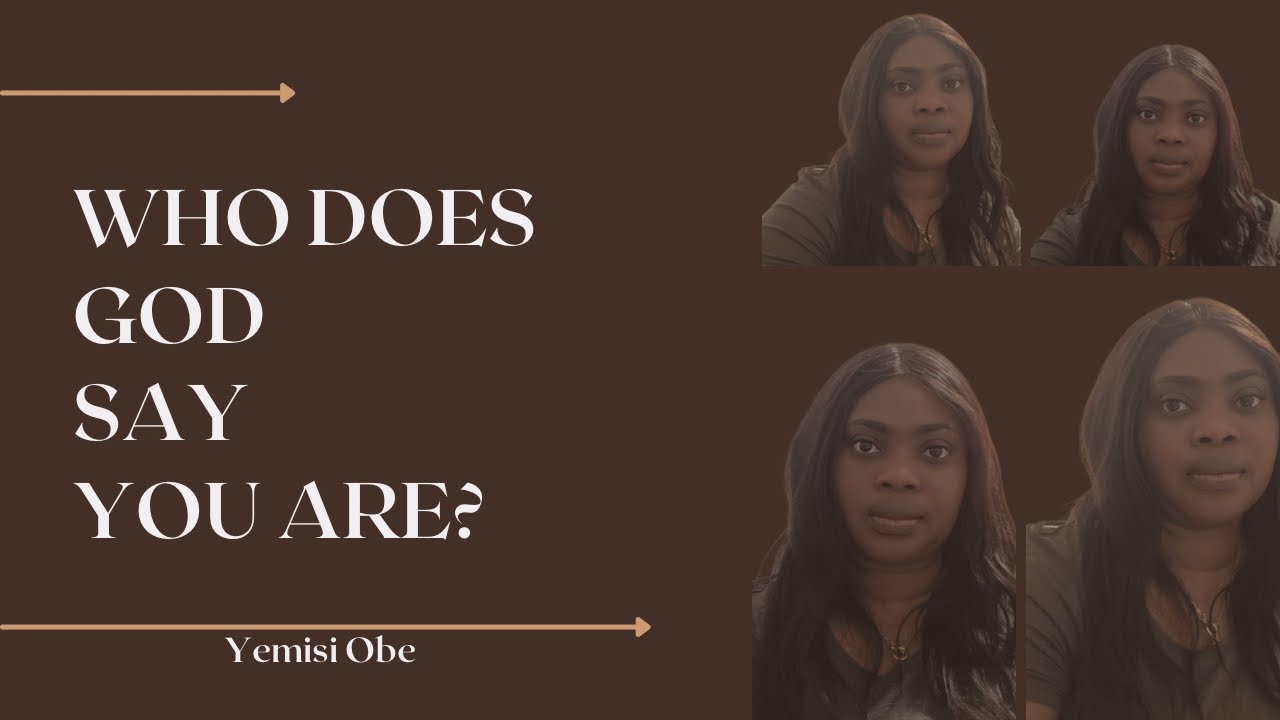 Who Does God Say You Are?