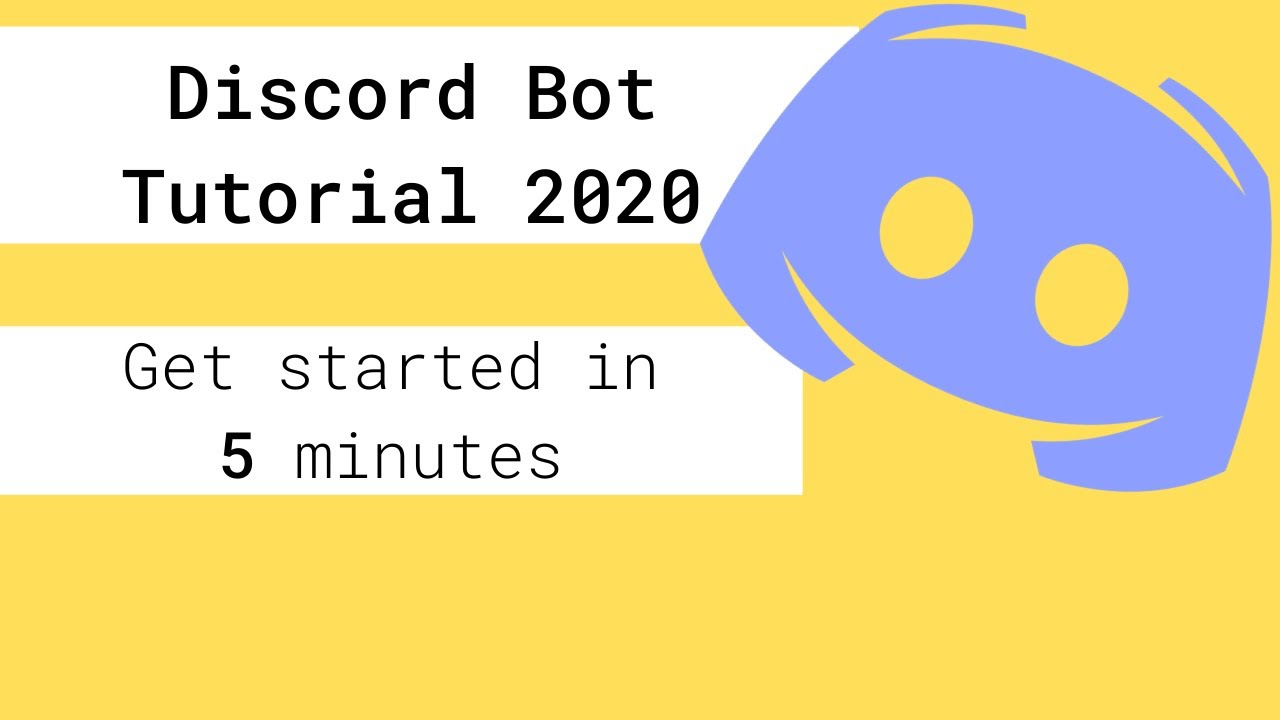 Discord Bot Tutorial 2020