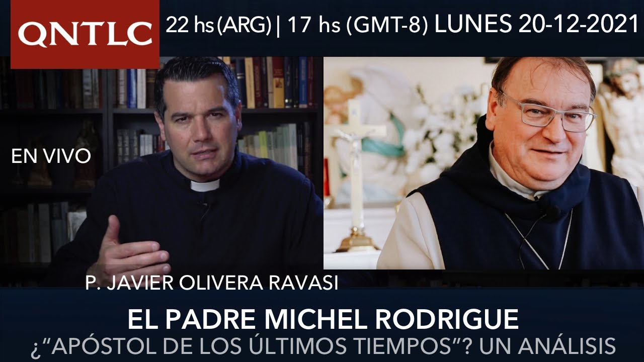 🔥El Padre Michel Rodrigue. Avisos y profecías sobre los últimos tiempos. Un análisis