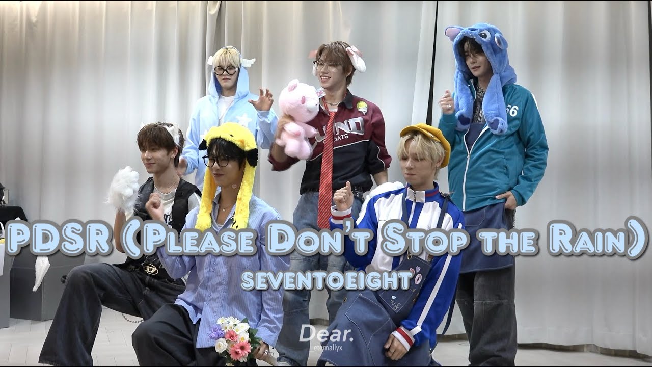 [SEVENTOEIGHT] 250805 &lsquo;PDSR&rsquo; (Please Don&rsquo;t Stop the Rain) 〈4K〉