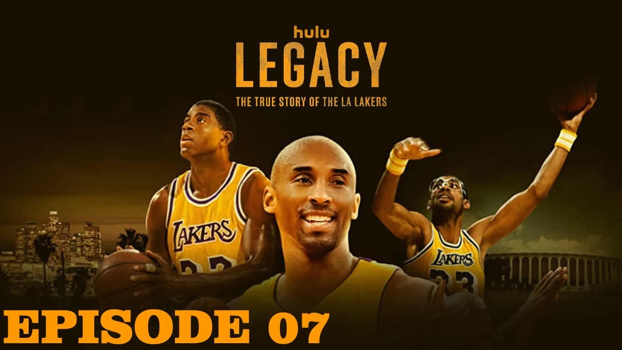 Legacy Episode 07 - The True Story of The LA Lakers