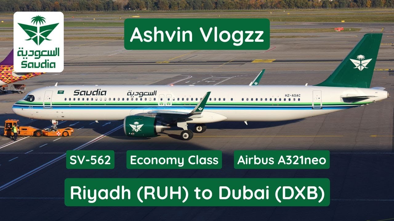 Saudi Arabian Airlines flight SV-562 from Riyadh (RUH) 🇸🇦 to Dubai (DXB) 🇦🇪