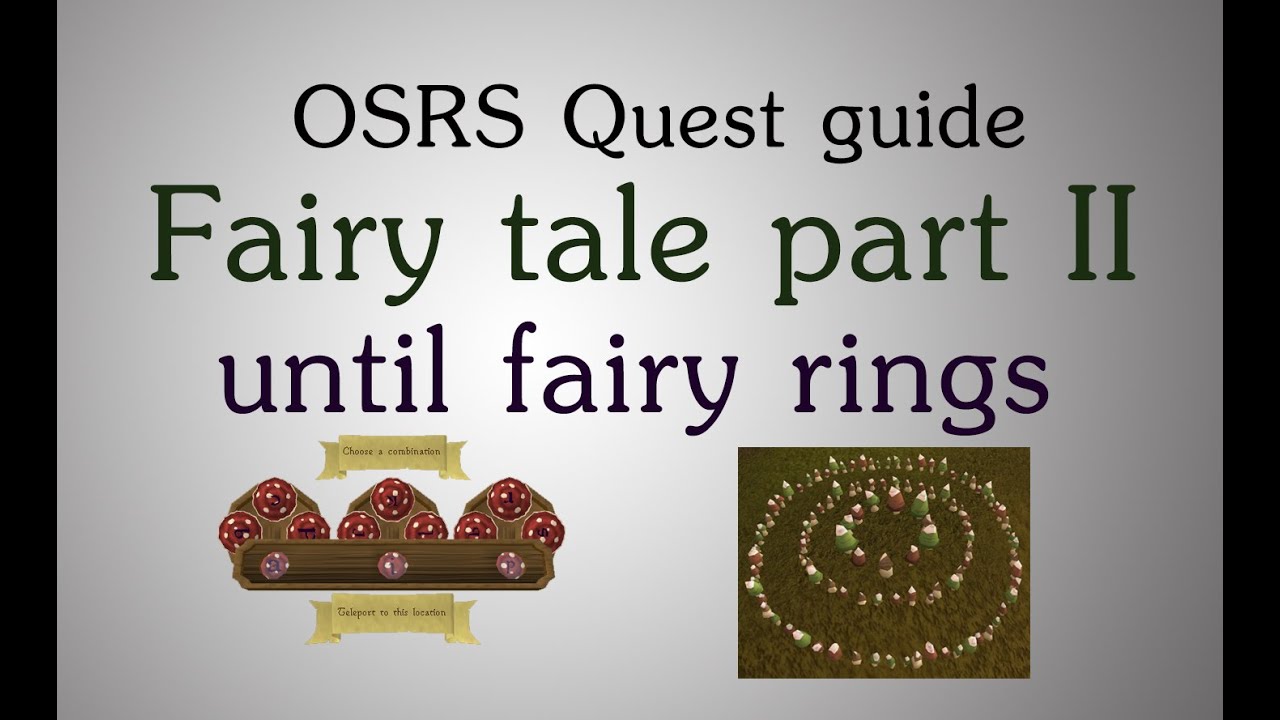[OSRS] Fairy tale part II - until unlocked fairy rings