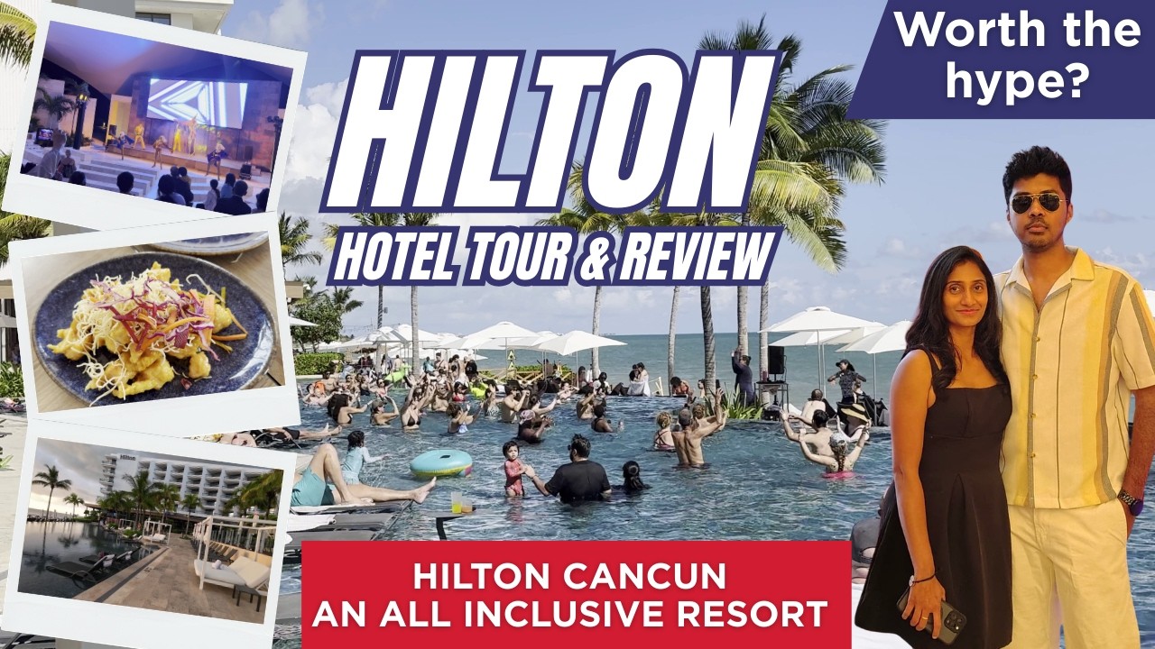 HILTON CANCUN - An All Inclusive Resort , Mexico | 4K Resort Tour and Review | Is it really worth?