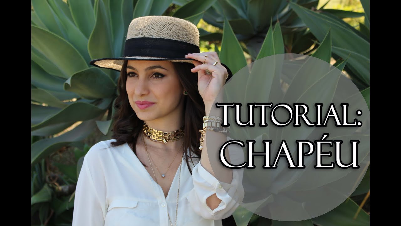 DIY - COMO FAZER UM CHAPÉU por Bruna Cypriano