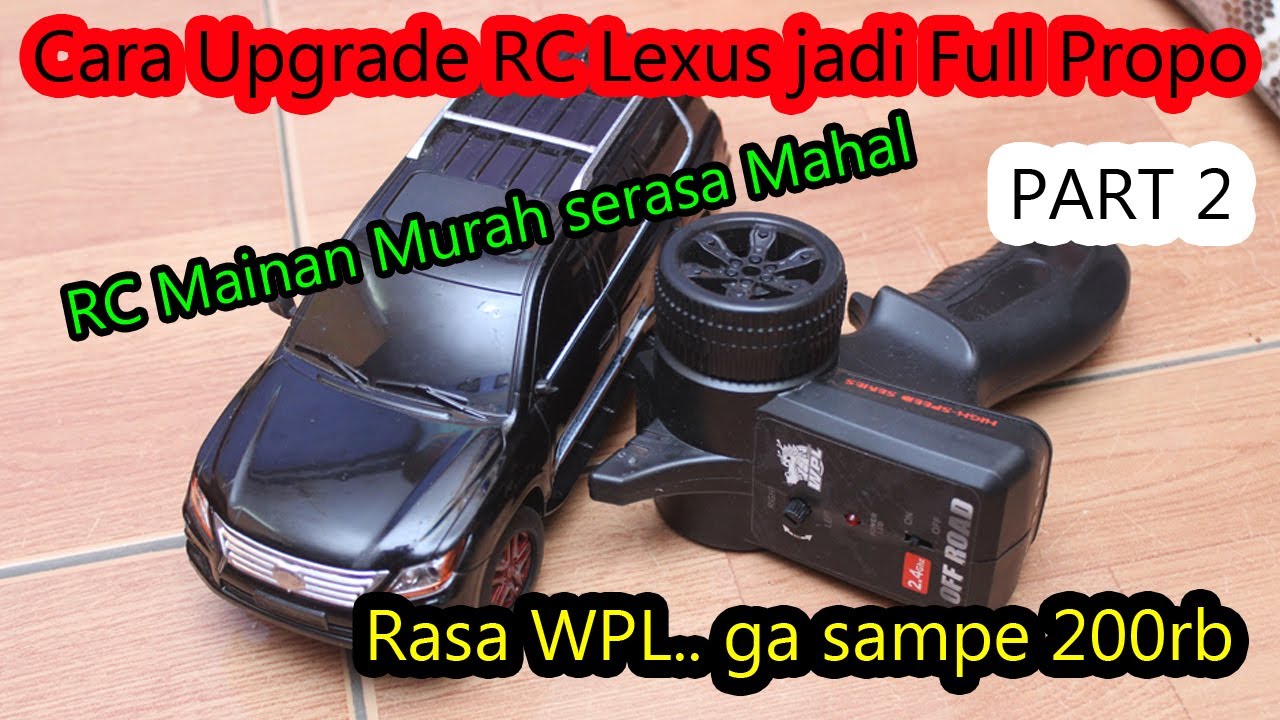 Cara Murah mudah Upgrade RC mu jadi full propo part 2 ||how to upgrade RC qd with part WPL MN