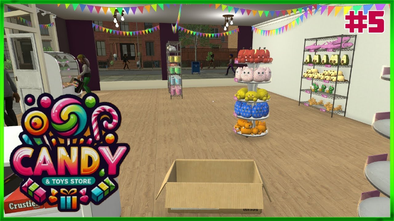 Candy & Toys Store Simulator - Early Access - Running Our Own Toy And Sweet Shop - Episode #5