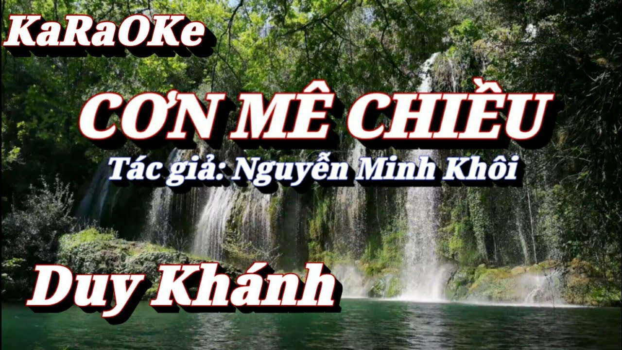 Karaoke Cơn M&ecirc; Chiều _ Duy Kh&aacute;nh