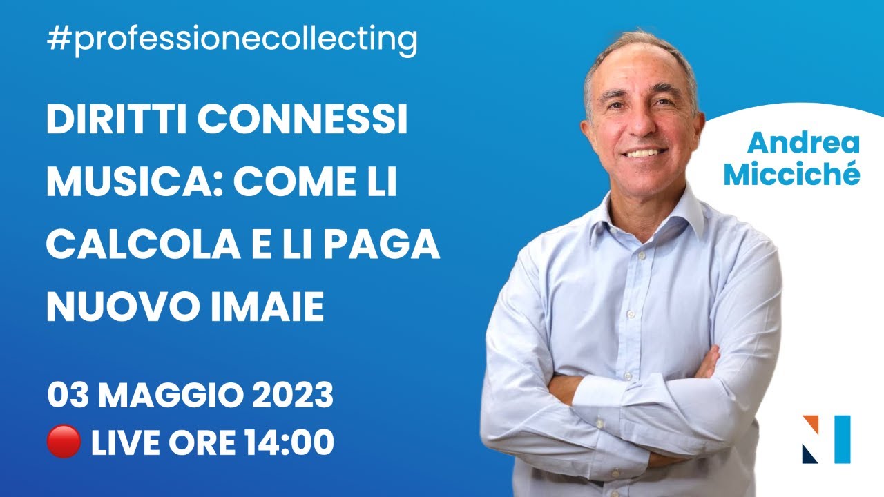 DIRITTI CONNESSI MUSICA: COME LI CALCOLA E LI PAGA IL NUOVO IMAIE? LIVE CON ANDREA MICCICHÈ