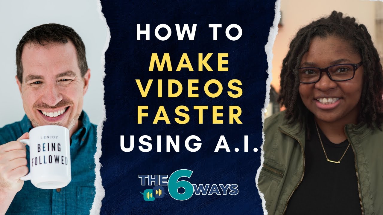 6 Ways To Make Videos Faster Using AI with @DianaGladney