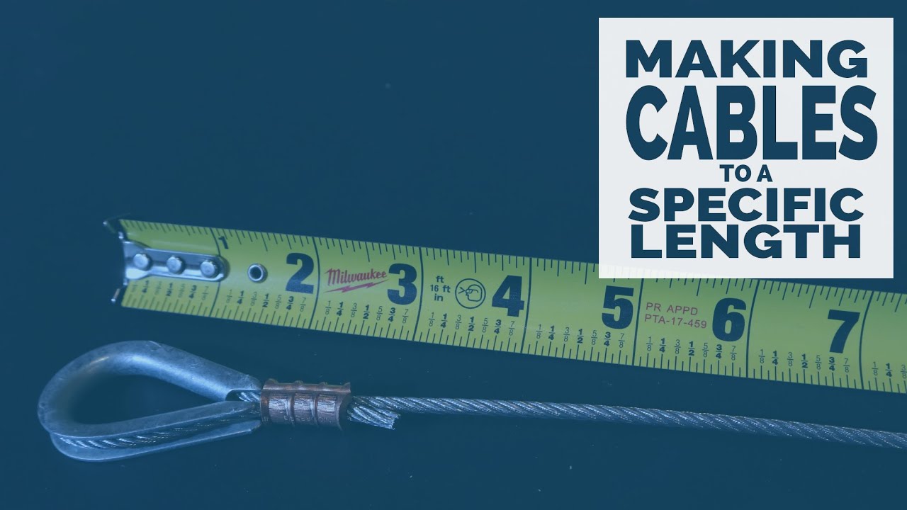 Making Cables to a Specific Length