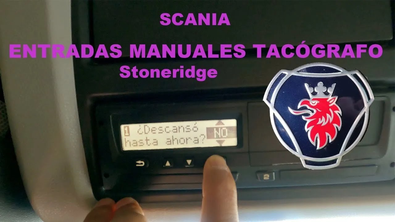 ENTRADAS MANUALES Tacógrafo Stoneridge  Scania