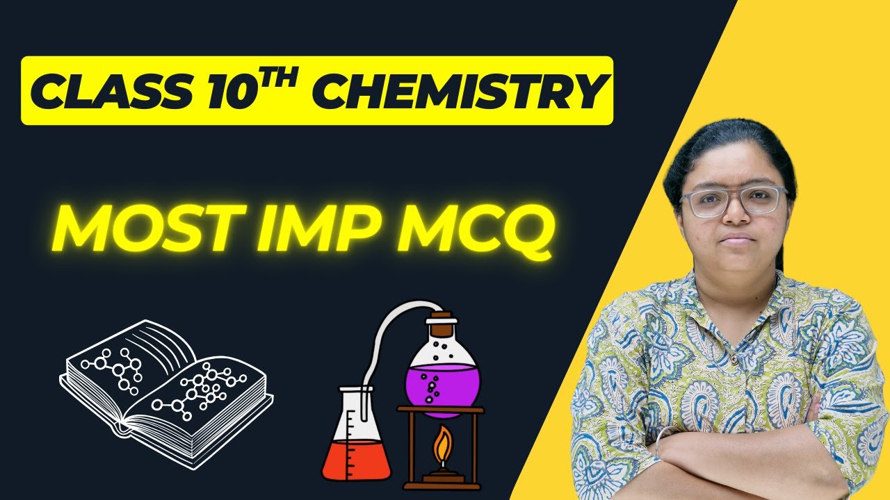 🧪 Class 10 Chemistry 🔥 Most IMP 50 MCQs 💯 | Board Exam 2026 | Top Questions