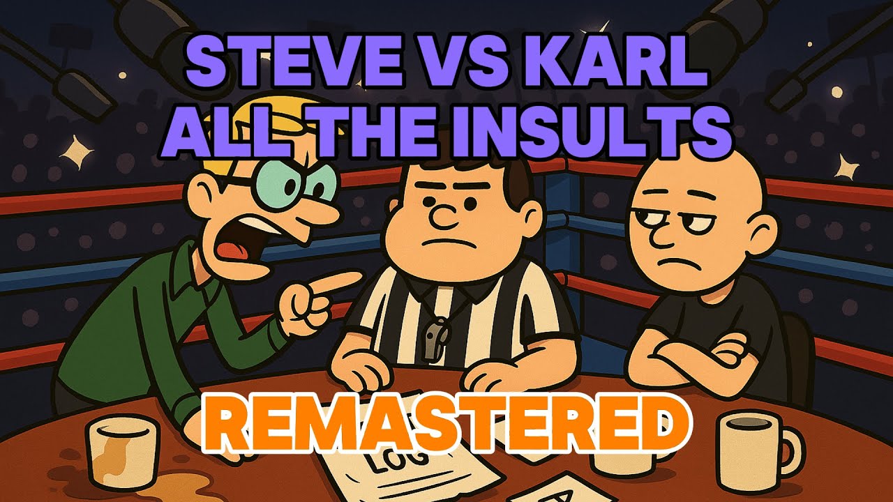 Can't sleep? Fall asleep to the complete Steve vs Karl XFM Insult Compilation