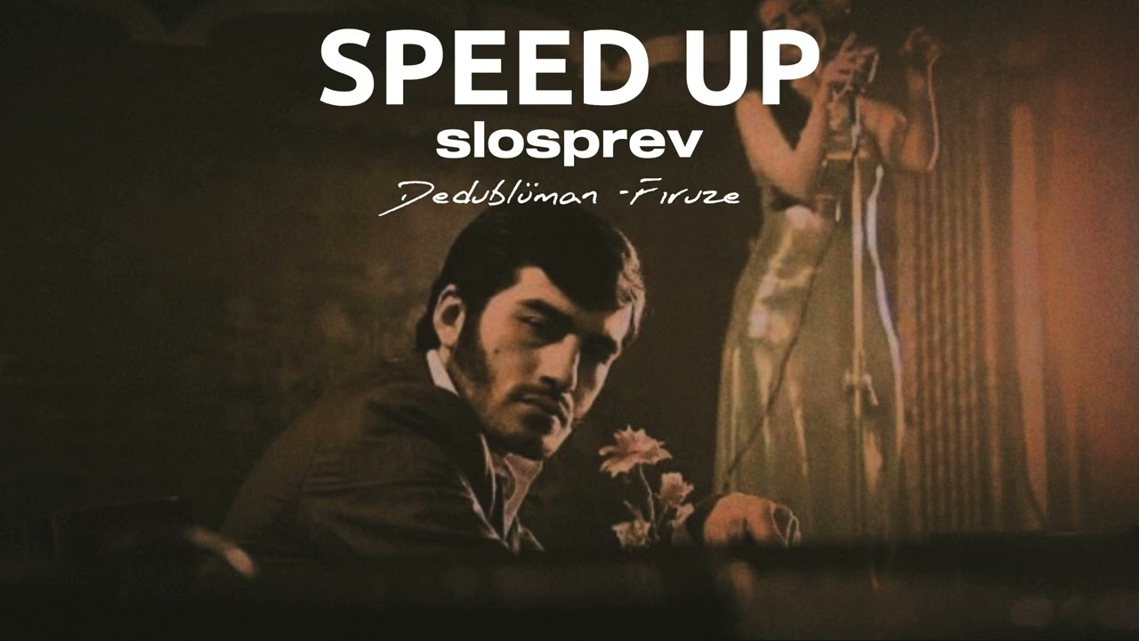 dedublüman - firuze (speed up)
