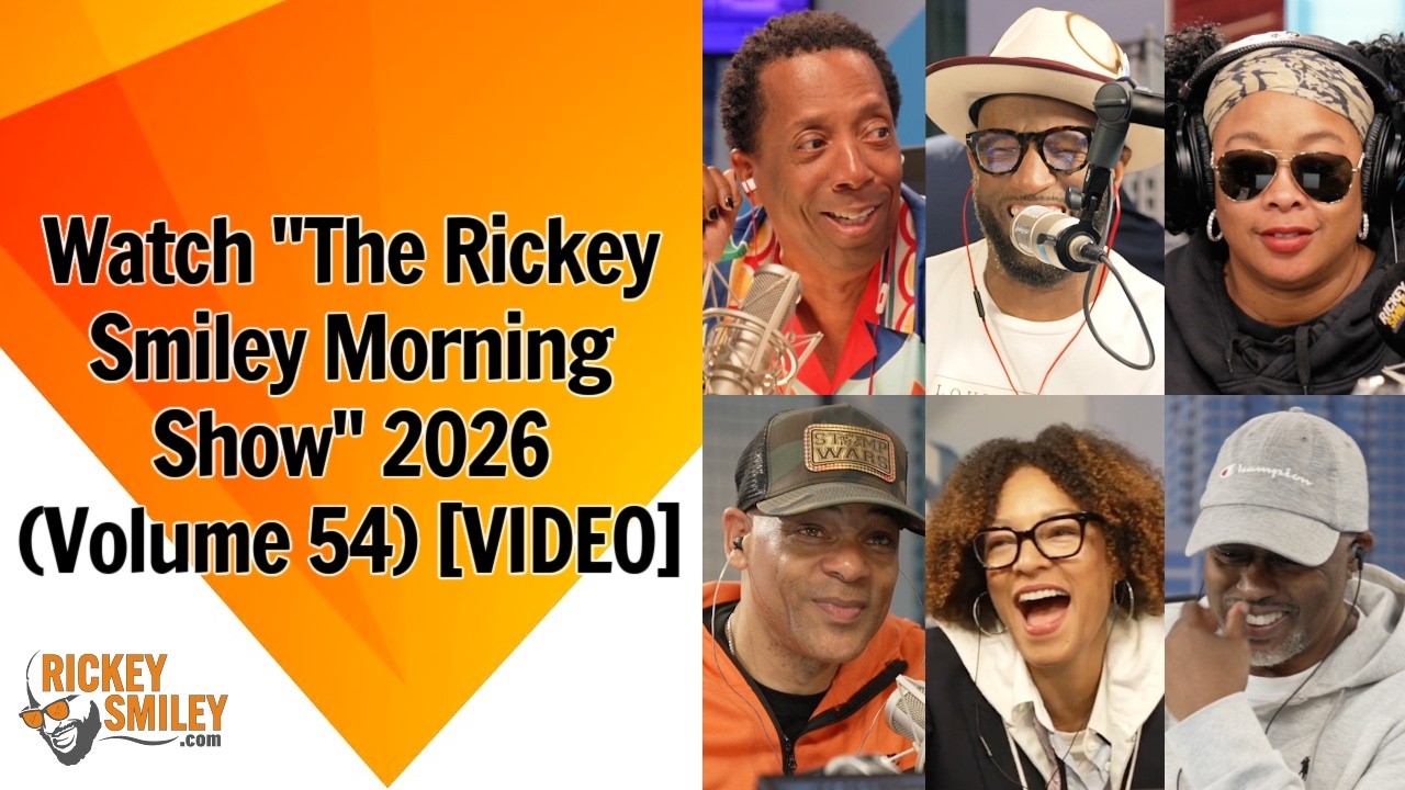 Watch &ldquo;The Rickey Smiley Morning Show&rdquo; 2026 (Volume 54)