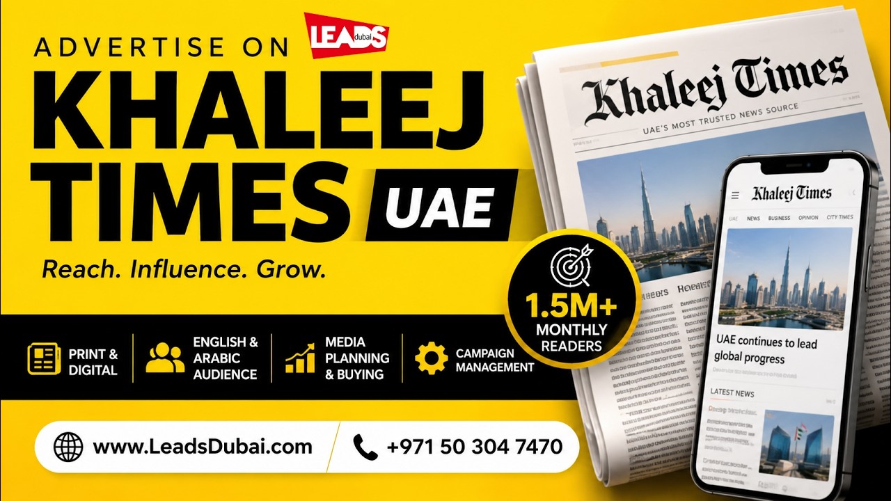 Advertise on Khaleej Times UAE | Print & Digital Advertising
