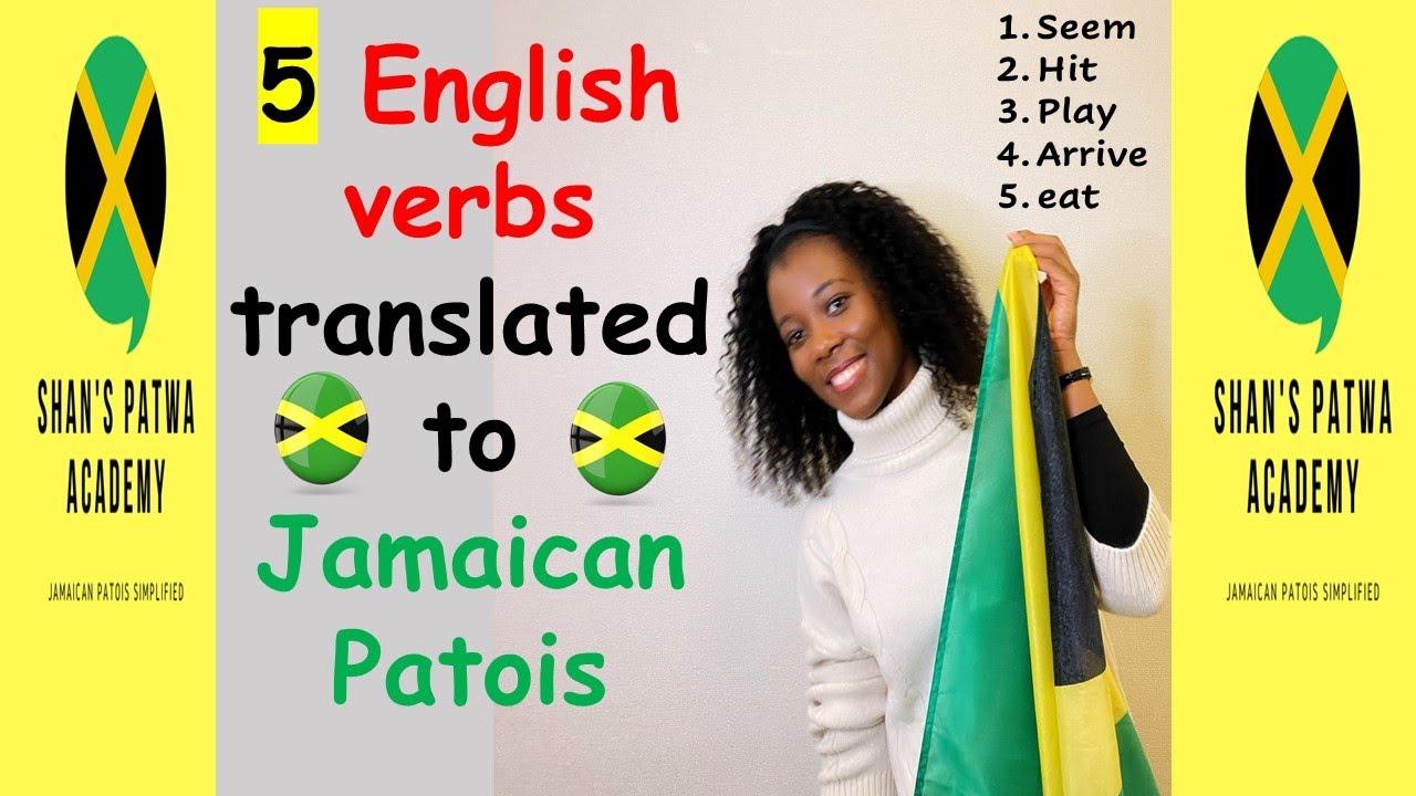 5 common English verbs translated to Jamaican Patois with example sentences/ LEARN JAMAICAN PATOIS