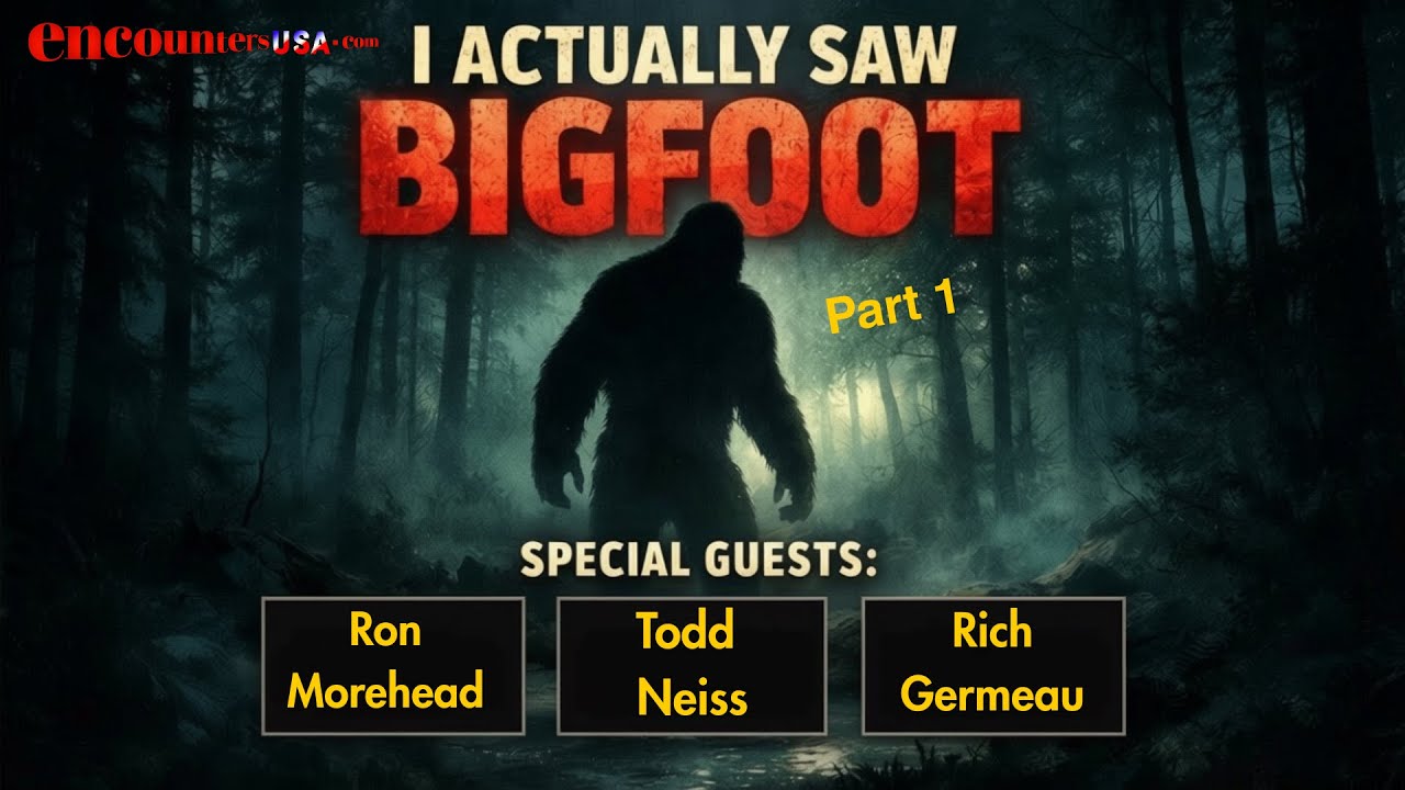 I Actually Saw Bigfoot &ndash; Epic Reunion with Ron Morehead, Rich Germeau & Todd Neiss Part 1