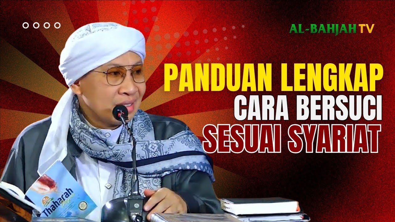 Fiqih Thaharah : Kupas Tuntas Cara Bersuci | Buya Yahya