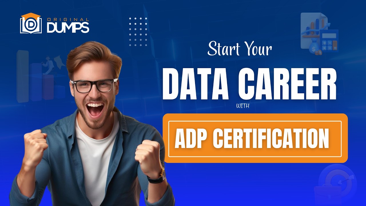 ADP Certification Explained: Exam Overview, Skills & Career Benefits