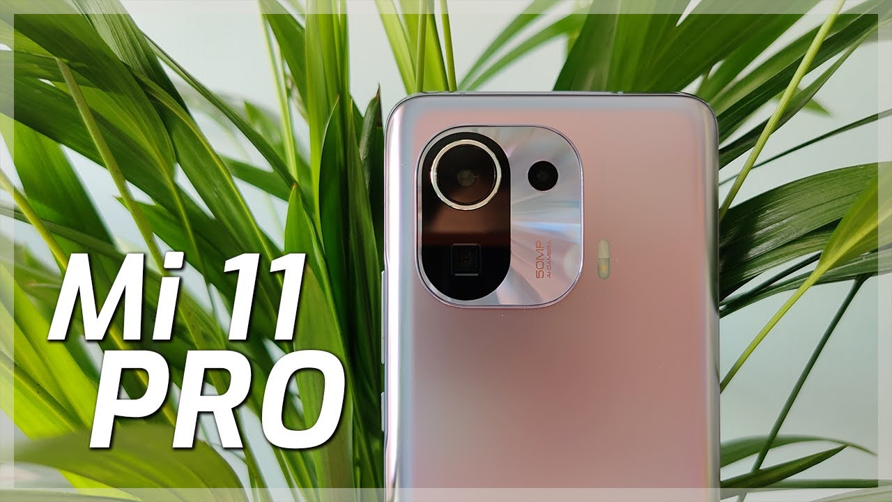 Xiaomi Mi 11 Pro Review - Worth it over the Mi 11 Ultra?