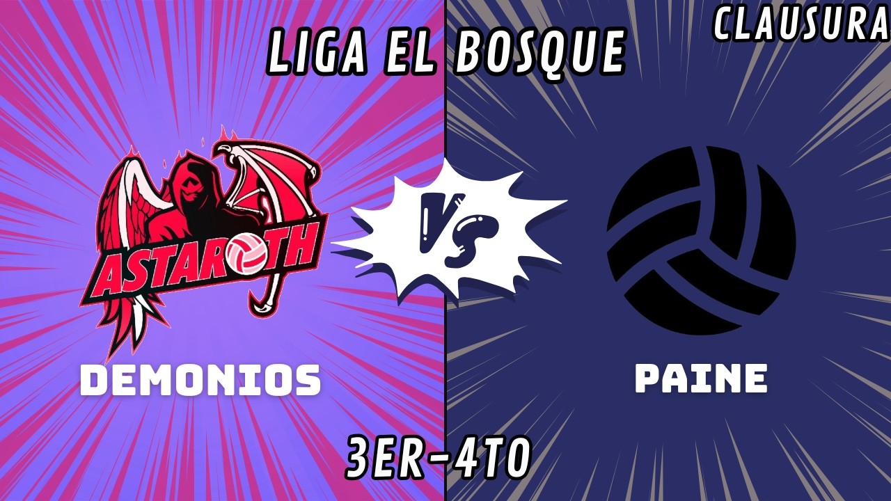 Astaroth DEM vs Paine | Liga El Bosque | 3er-4to B | Clausura
