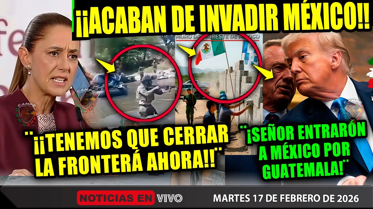 ¡ACABAN DE INVADIR MÉXICO! TRUMP FURIOSO ¡ENTRARÓN POR GUATEMALA! CLAUDIA SHEINBAUM EJÉRCITO ¡AHORA!