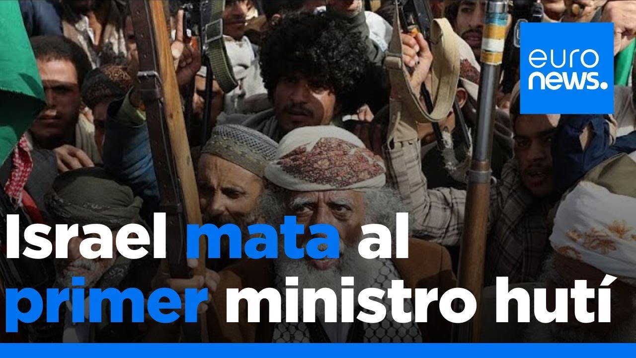 Muere Ahmed al Rahaw, primer ministro hutí, tras un ataque israelí en Saná