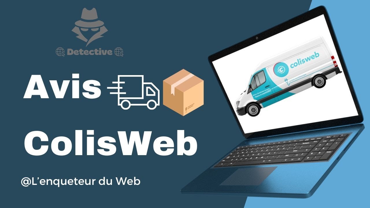 Colisweb Avis : Service de Livraison Express Fiable ou Arnaque ?