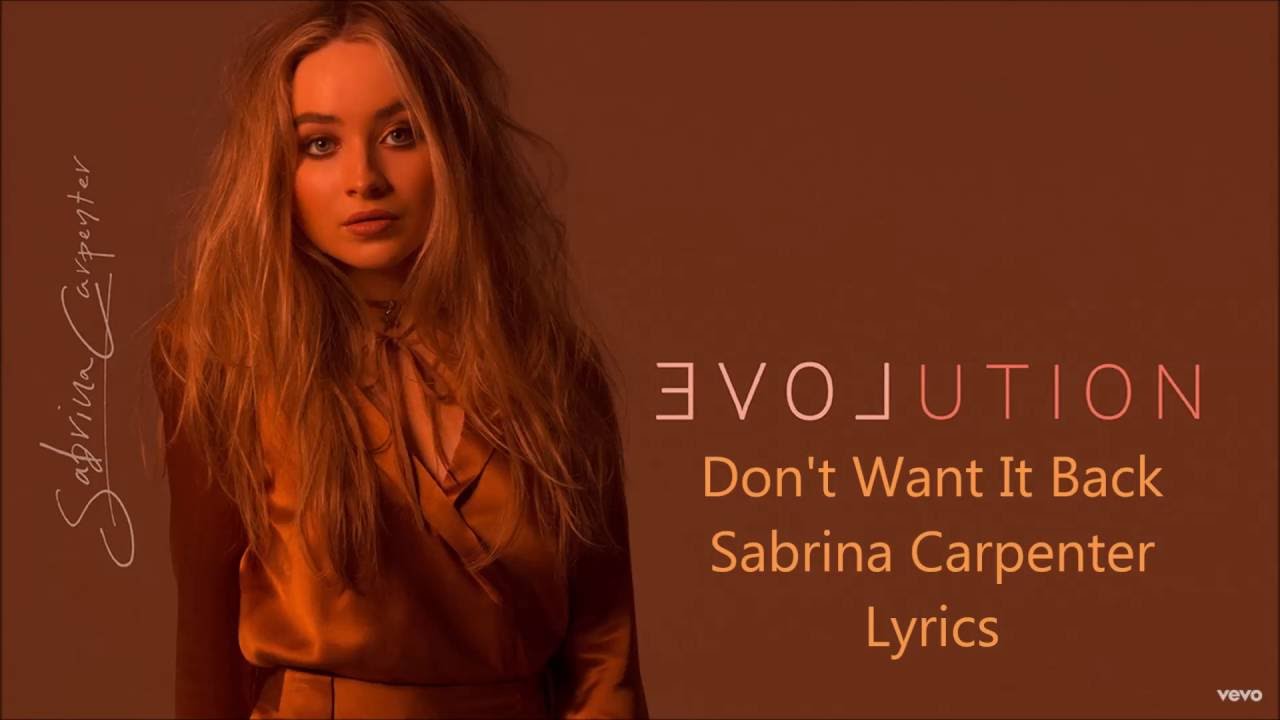 Don't Want It Back - Sabrina Carpenter - Lyrics