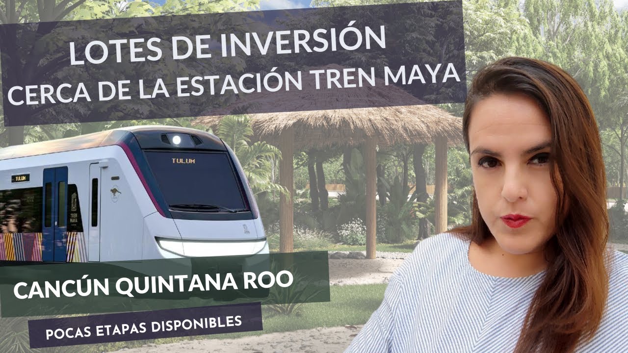 CORAL Lotes de Inversión cerca de la Estación del Tren Maya en Cancún