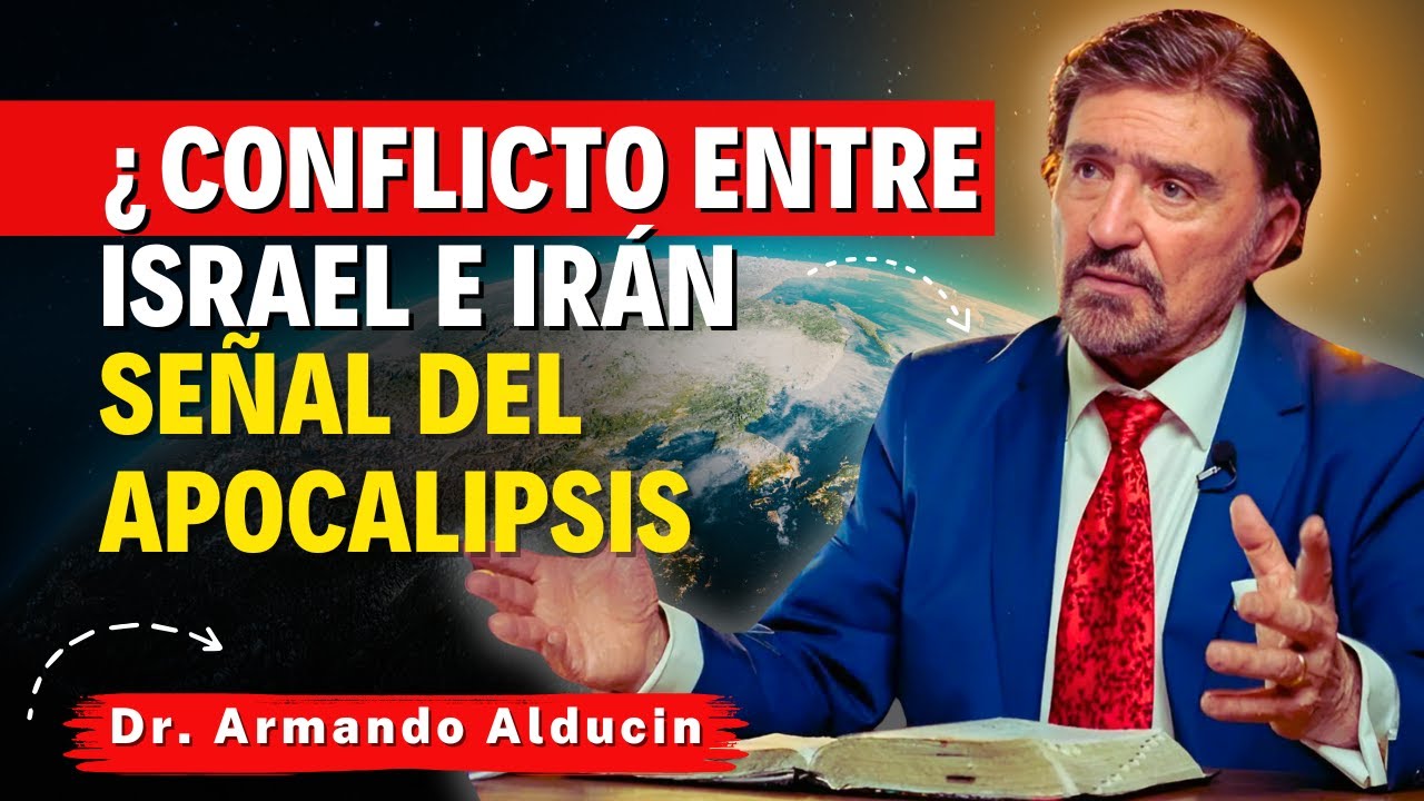 Armando Alducin Predicas - &iquest;Conflicto entre Israel e Ir&aacute;n: Se&ntilde;al del Apocalipsis?