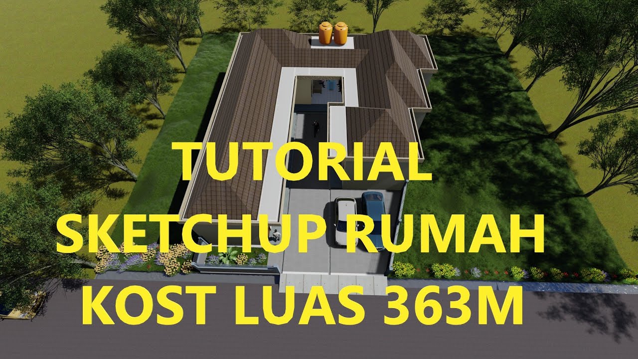 TUTORIAL SKETCHUP menggambar RUMAH KOST LUAS 363 M2, 2 tipe kamar.