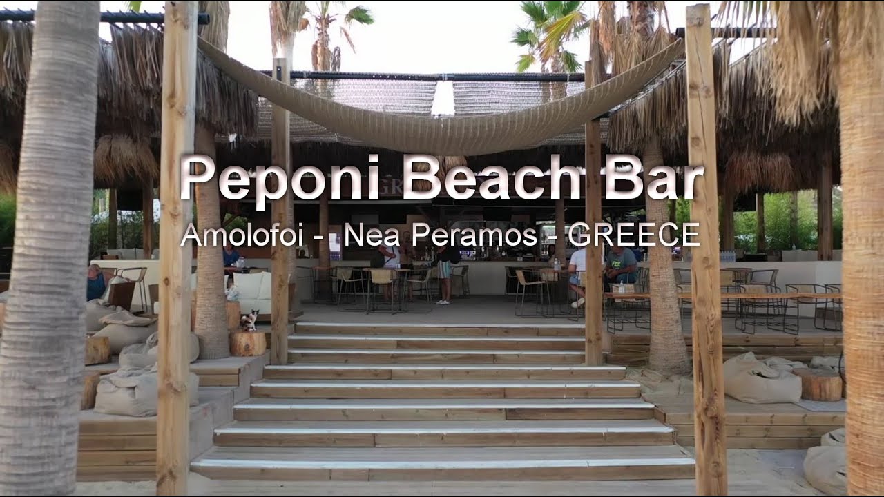 Peponi Beach Bar 2021 [video by www.EstateGreek.gr]
