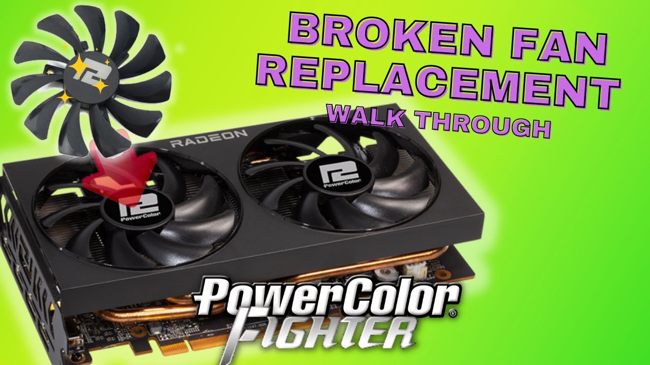 Changing broken or failed fans on PowerColor Fighter GPU in under 10 mins