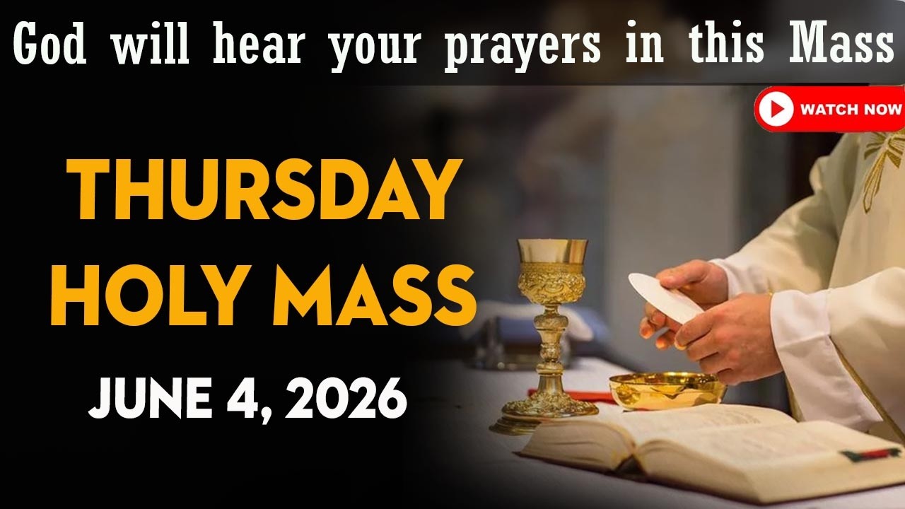 Catholic Mass Today | Daily TV Mass, Thursday June 4, 2026