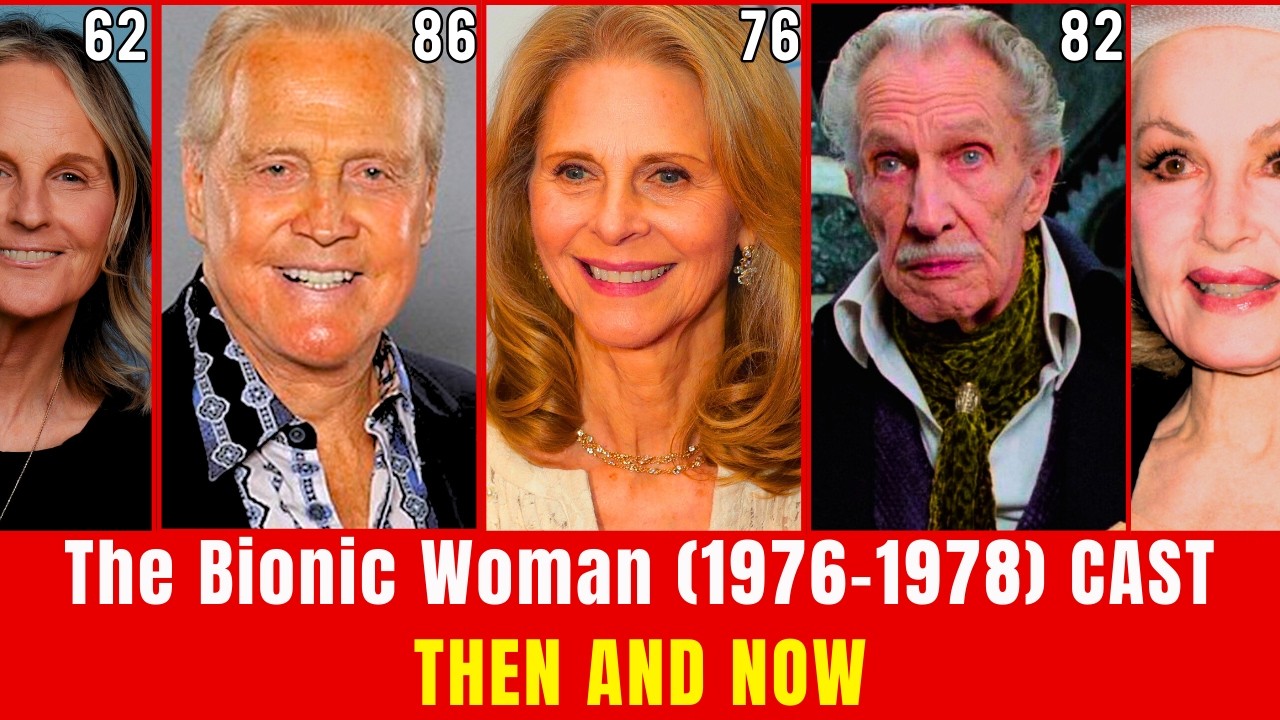 The Bionic Woman (1976-1978) Cast: Then and Now 2026 - Who Passed Away After 50 Years?