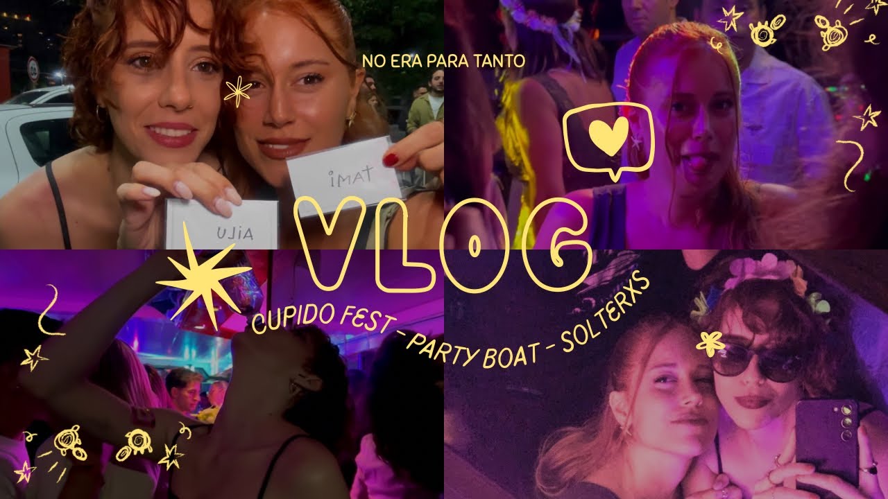 Vlog 1 - Cupido Fest - Party boat solterxs