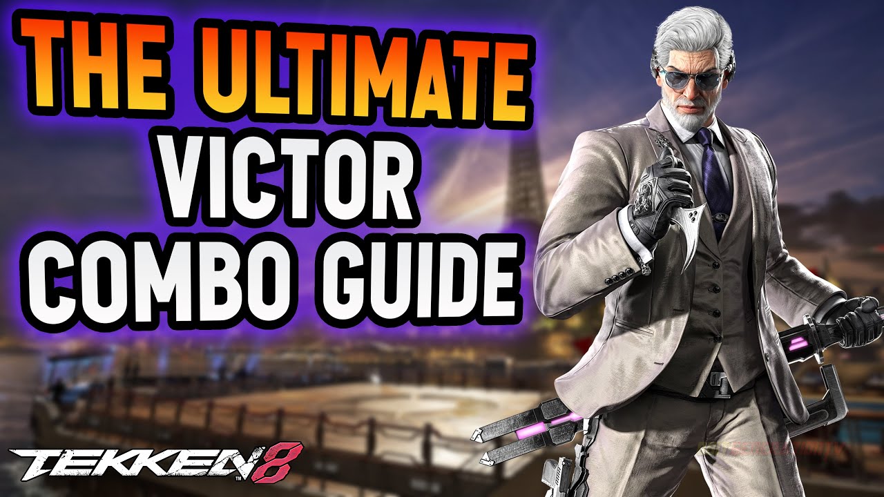 Victor Combo Guide with button inputs and notations - Tekken 8