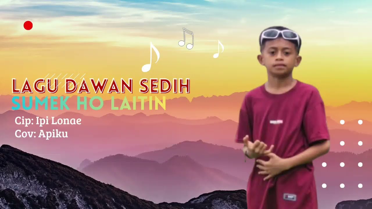 Lagu Dawan sedih//Sumek ho laitin// Cip: Ipi Lonae// Cov: Apiku Ft Zeraldo🎤🎹🇹🇱