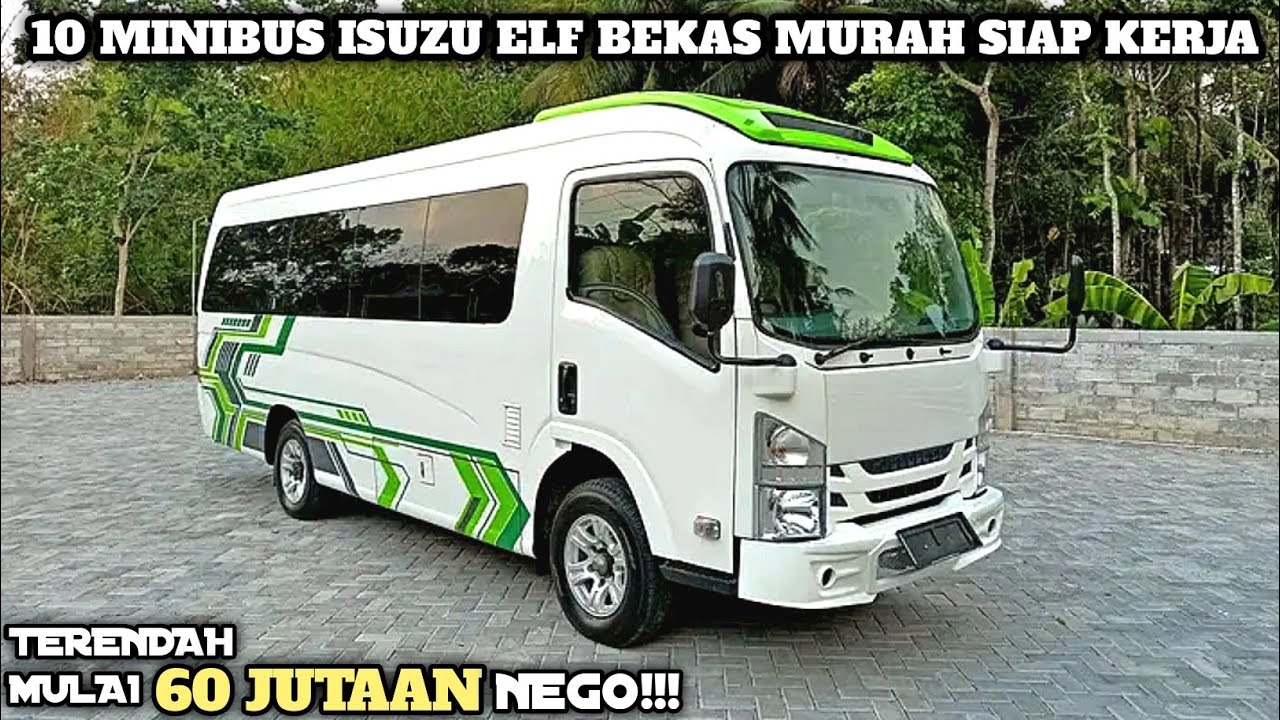 HARGA MINIBUS ISUZU ELF BEKAS MURAH || MULAI 60 JUTA NEGO || UPDATE TERBARU 2023 || JUAL BELI MOBIL