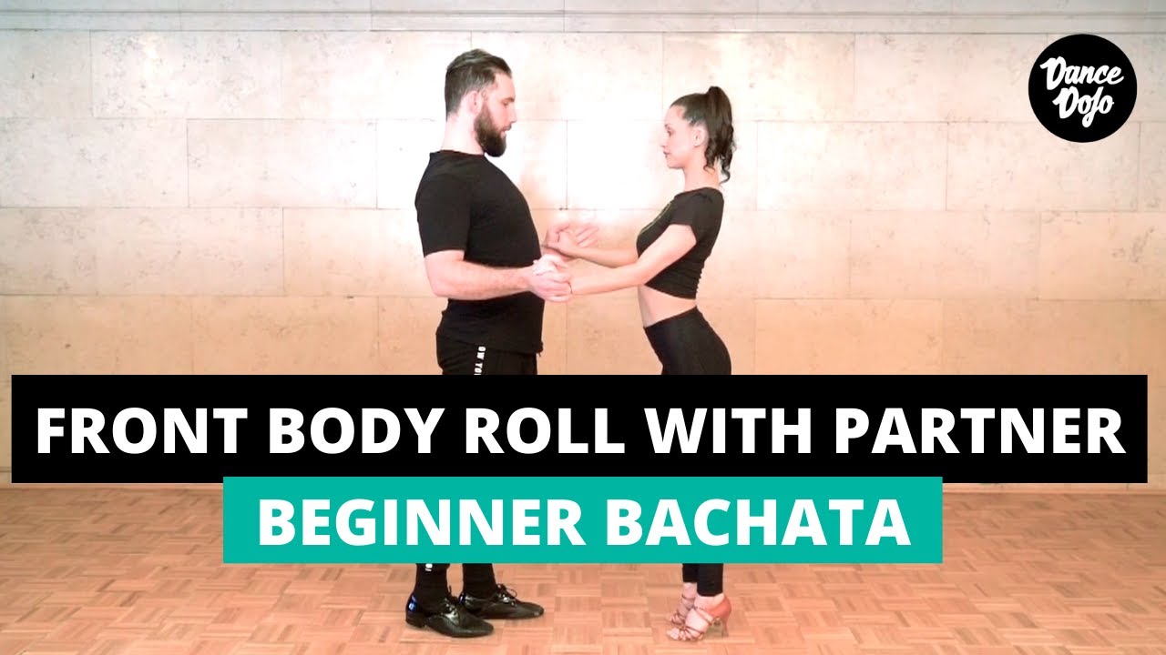 Front Body Roll With a Partner - Sensual Bachata for Beginners